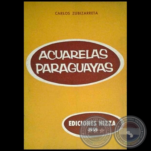 ACUARELAS PARAGUAYAS - Autor: CARLOS ZUBIZARRETA - Ao 1959
